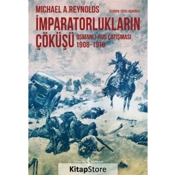 İmparatorlukların Çöküşü - Michael A. Reynolds Michael A. Reynolds