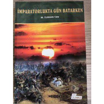 İmparatorlukta Gün Batarken - Hayrani Ilgar
