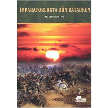 İmparatorlukta Gün Batarken - Hayrani Ilgar