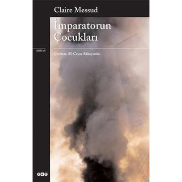 İMPARATORUN ÇOCUKLARI - CLAIRE MESSUD