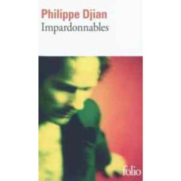 Impardonnables - Philippe Djian
