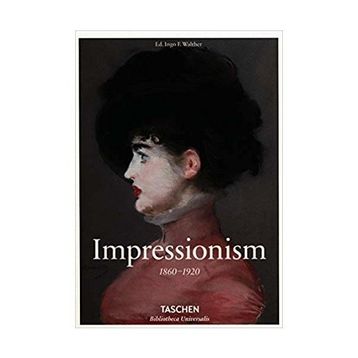 IMPRESSIONISM - INGO F. WALTHER
