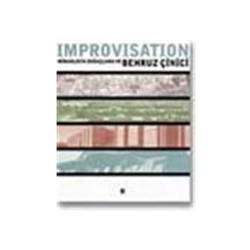 IMPROVISATION MİMARLIKTA DOĞAÇLAMA - BEHRUZ ÇİNİCİ