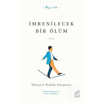 İmrenilecek Bir Ölüm - Hüseyin Rahmi Gürpınar