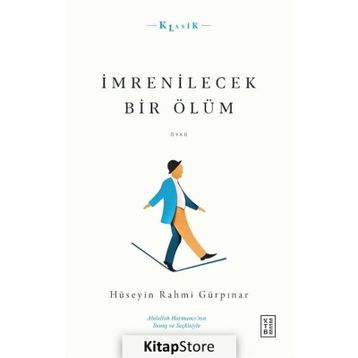 İmrenilecek Bir Ölüm - Hüseyin Rahmi Gürpınar