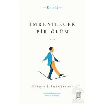 İmrenilecek Bir Ölüm - Hüseyin Rahmi Gürpınar