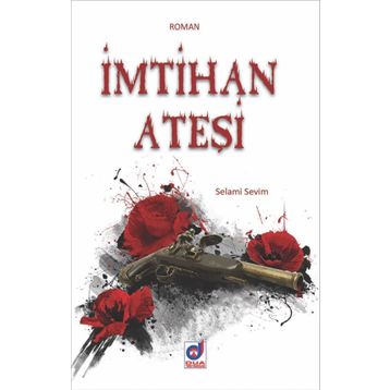 İmtihan Ateşi - Selami Sevim