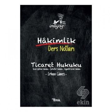 İmtiyaz Ticaret Hukuku Hakimlik Ders Notları Erhan Güneş