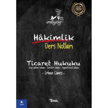 İmtiyaz Ticaret Hukuku Hakimlik Ders Notları Erhan Güneş