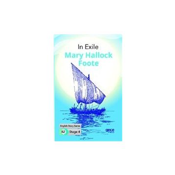 In Exile - Stage 4 B2 - Mary Hallock Foote