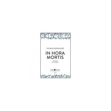 In Hora Mortis - Thomas Bernhard