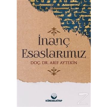 İnanç Esaslarımız - Arif Aytekin