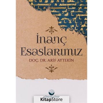 İnanç Esaslarımız - Arif Aytekin