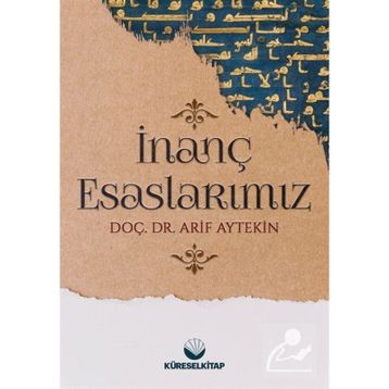 İnanç Esaslarımız - Arif Aytekin