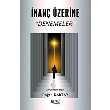 İnanç Üzerine Denemeler - Doğan Kartay