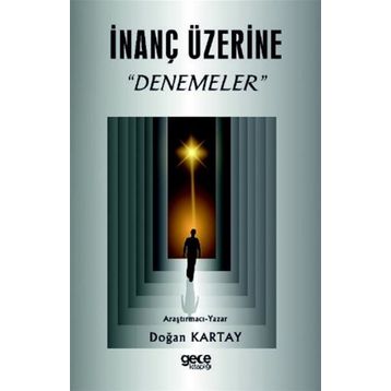 İnanç Üzerine Denemeler - Doğan Kartay