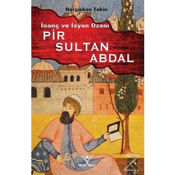İNANÇ VE İSYAN OZANI PIR SULTAN ABDAL - NERGISHAN TEKIN