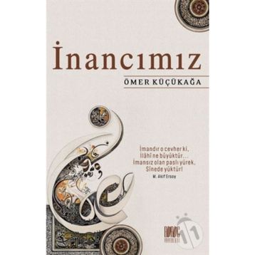 İnancımız - Ömer Küçükağa