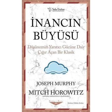 İnancın Büyüsü - Joseph Murphy - Sola Unitas