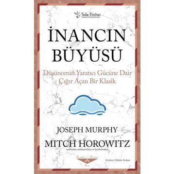 İnancın Büyüsü - Joseph Murphy - Sola Unitas