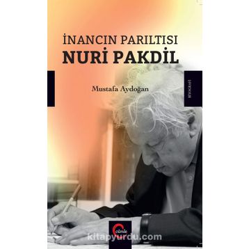 İnancın Parıltısı - Nuri Pakdil