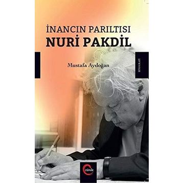 İnancın Parıltısı - Nuri Pakdil