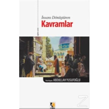 İnançların Kökleri Kavramlar - Abdullah Yusufoğlu