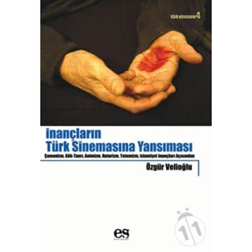 İNANÇLARIN TÜRK SİNEMASINA YANSIMASI - ÖZGÜR VELİOĞLU