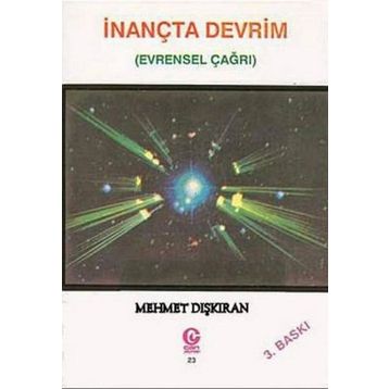 İNANÇTA DEVRIM EVRENSEL ÇAĞRI - MEHMET DİŞKIRAN