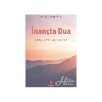 İnançta Dua - Celal Özer Dede
