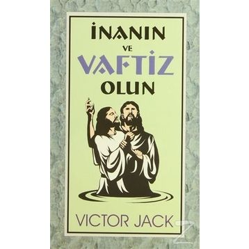Inanın Ve Vaftiz Olun - Victor Jack