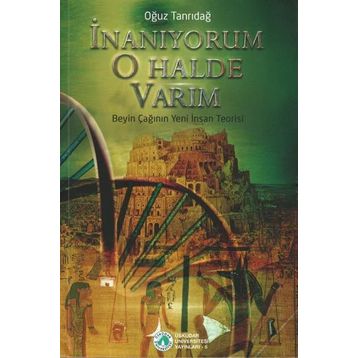 İnanıyorum O Halde Varım - Oğuz Tanrıdağ