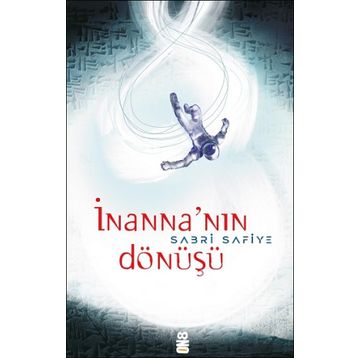 İnanna'nın Dönüşü - Sabri Safiye