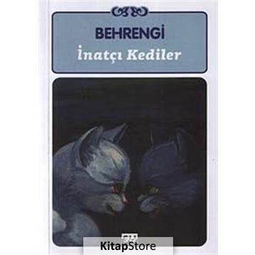 İNATÇI KEDILER - SAMED BAHRENGI