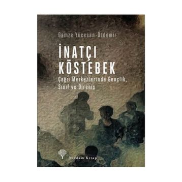 İnatçı Köstebek - Gamze Yücesan-Özdemir