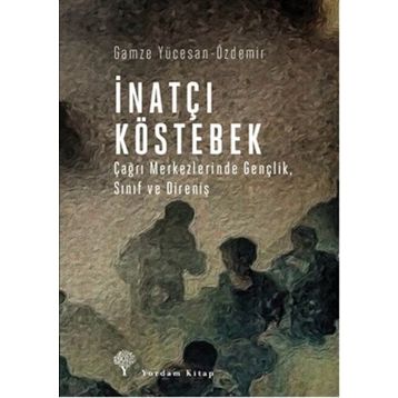 İnatçı Köstebek - Gamze Yücesan-Özdemir