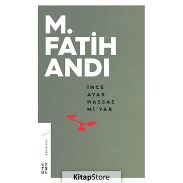 İnce Ayar Hassas Mi'yar - M. Fatih Andı