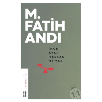 İnce Ayar Hassas Mi'yar - M. Fatih Andı