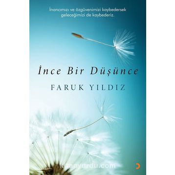 İnce Bir Düşünce - Faruk Yıldız