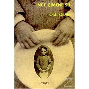 İNCE ÇİMENE SU - CAVIT KÜRNEK