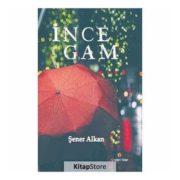 İnce Gam - Şener Alkan