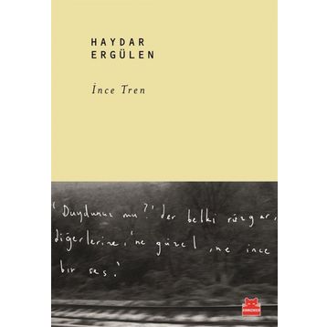İnce Tren - Haydar Ergülen