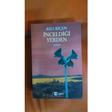 İNCELDİĞİ YERDEN - ASLI BİÇEN
