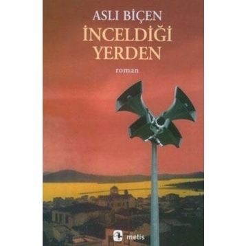 İNCELDİĞİ YERDEN - ASLI BİÇEN