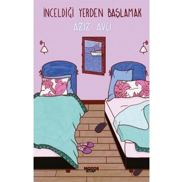 İnceldiği Yerden Başlamak - Aziz Avcı