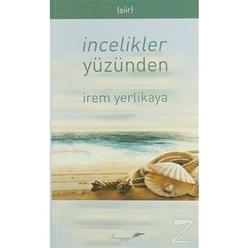 İncelikler Yüzünden - İrem Yerlikaya