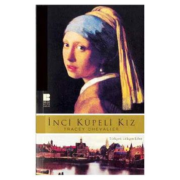 İNCİ KÜPELİ KIZ - TRACEY CHEVALIER
