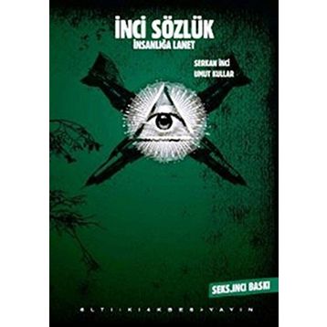 İnci Sözlük İnsanlığa Lanet - Serkan İnci Umut Kullar