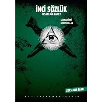 İnci Sözlük İnsanlığa Lanet - Serkan İnci Umut Kullar