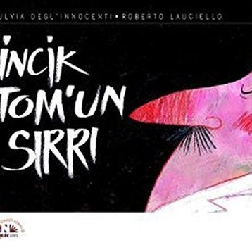 İncik Tomun Sırrı - Fulvia Degl'innocenti;Roberto Lauciello